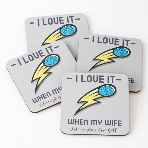 Item preview, I love it when my wife let me play Disc Golf  designed and sold by PositiveStudio.