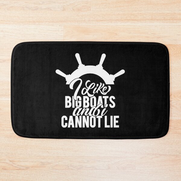 Item preview, I LIKE BIG BOATS AND I CANNOT LIE designed and sold by Rboss.