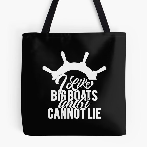 Item preview, I LIKE BIG BOATS AND I CANNOT LIE designed and sold by Rboss.
