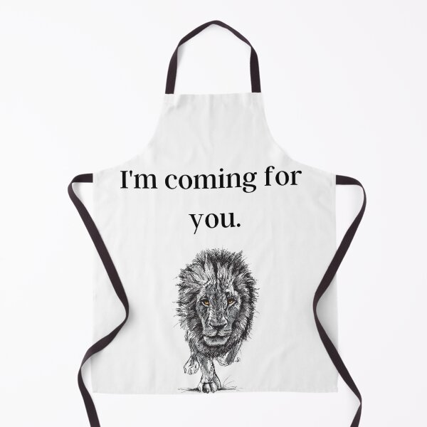 Item preview, I'm coming for you lion designed and sold by SbitarLemhabel.