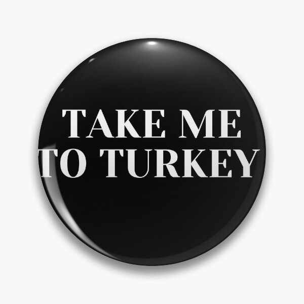 Item preview, Take me to Turkey designed and sold by bubble-bulb.