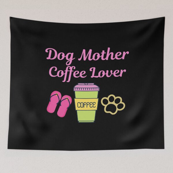 Item preview, Dog Mother Coffee Lover designed and sold by SunfullyYours.