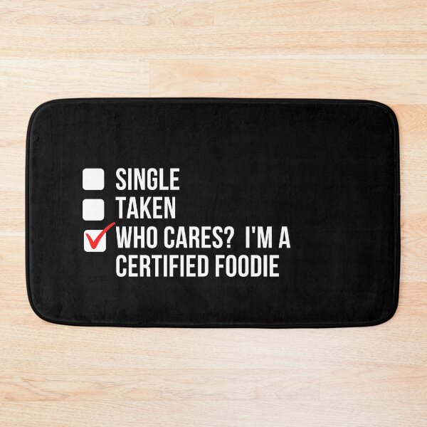 Item preview, Who cares? I'm a certified foodie designed and sold by OugelShop.