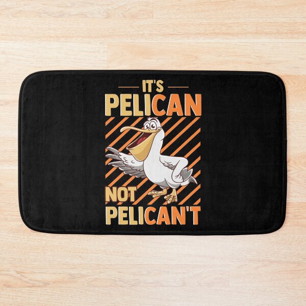 Item preview, Funny It's Pelican Not Pelican't Sarcastic Fun Pun designed and sold by perfectpresents.