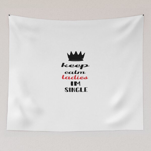 Item preview, Keep Calm Ladies I'm Single designed and sold by yoyodsing15.