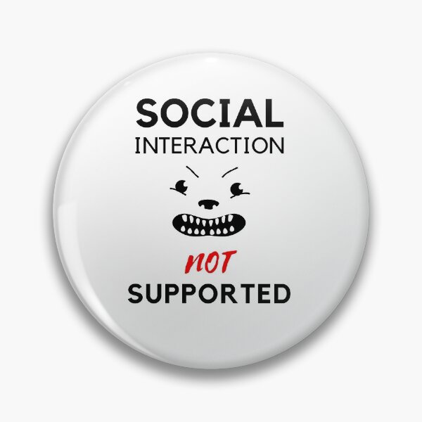 Item preview, Copy of  Social interaction not supported sarcastic quote t shirt [SNS48] designed and sold by HIPNOTIZAR  CRAFTS.