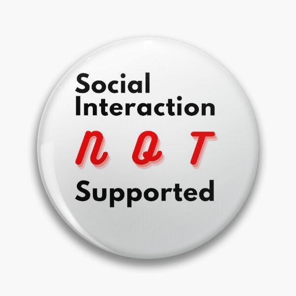 Item preview, Copy of  Social interaction not supported sarcastic quote t shirt [SNS14] designed and sold by HIPNOTIZAR  CRAFTS.