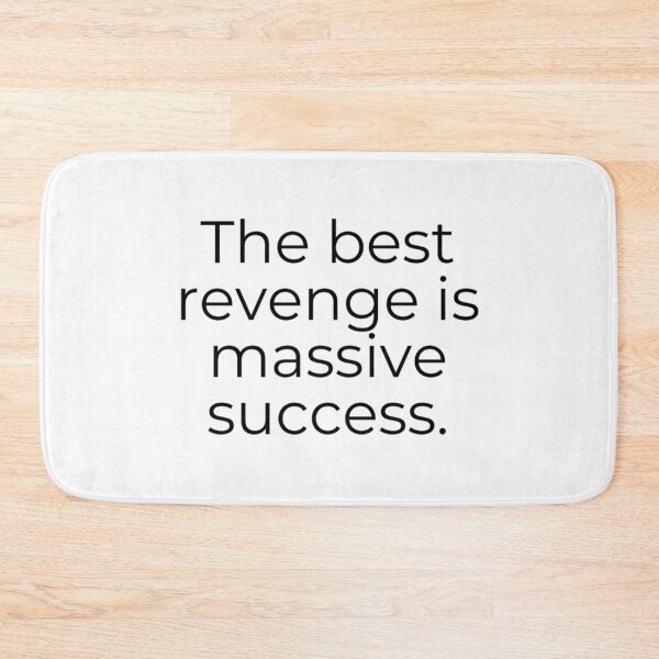 Item preview, The Best Revenge is Massive Success Motivational Inspirational Quote Art Image designed and sold by UncleFizziwigs.