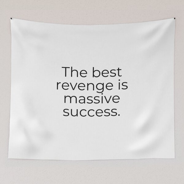 Item preview, The Best Revenge is Massive Success Motivational Inspirational Quote Art Image designed and sold by UncleFizziwigs.