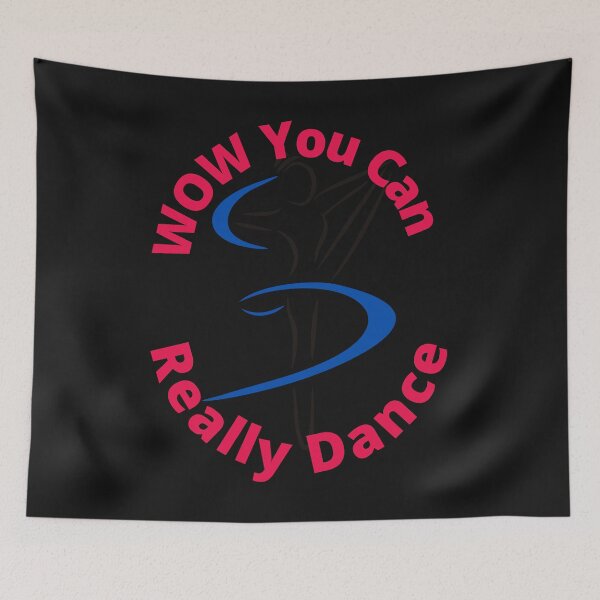 Item preview, Wow You Can Really Dance designed and sold by walterjd.