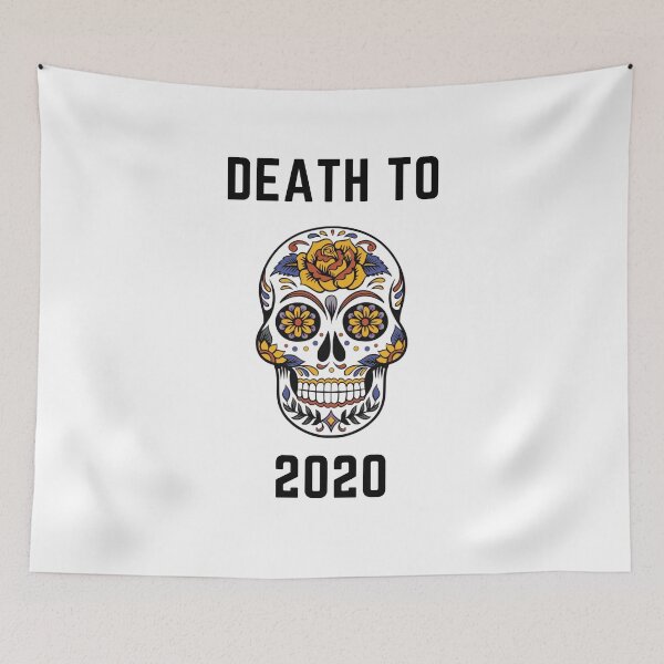 Item preview, Death to 2020 - I want this year to be over - Dia de muertos - gift ideas designed and sold by MDclothingshop.