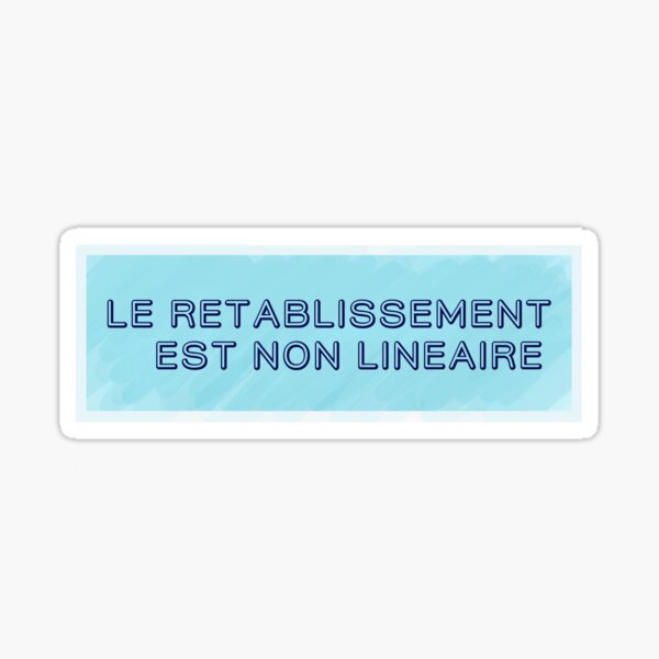 Recovery is nonlinear (blue) Sticker