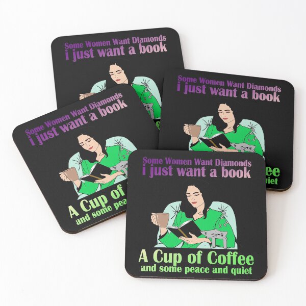 Item preview, SOME WOMEN WANT DIAMONDS I JUST WANT A BOOK A CUP OF COFFEE AND SOME PEACE AND QUIET designed and sold by Teeses.