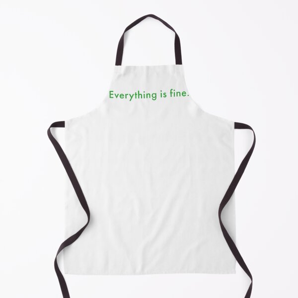 Item preview, Everything is Fine. designed and sold by geedesignsstuff.