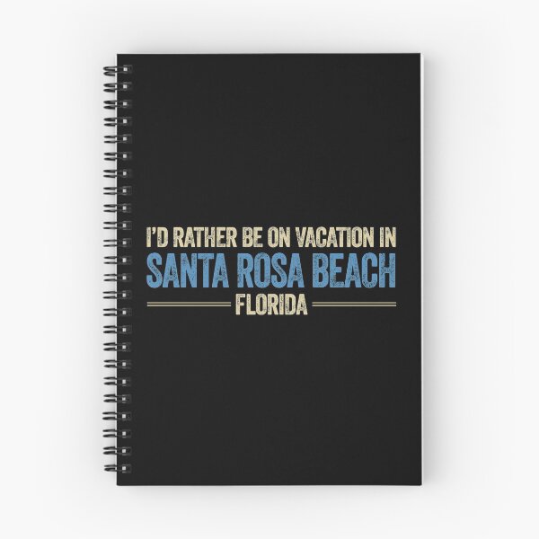 Item preview, I'd Rather Be On Vacation In Santa Rosa Beach Florida designed and sold by AlanPhotoArt.