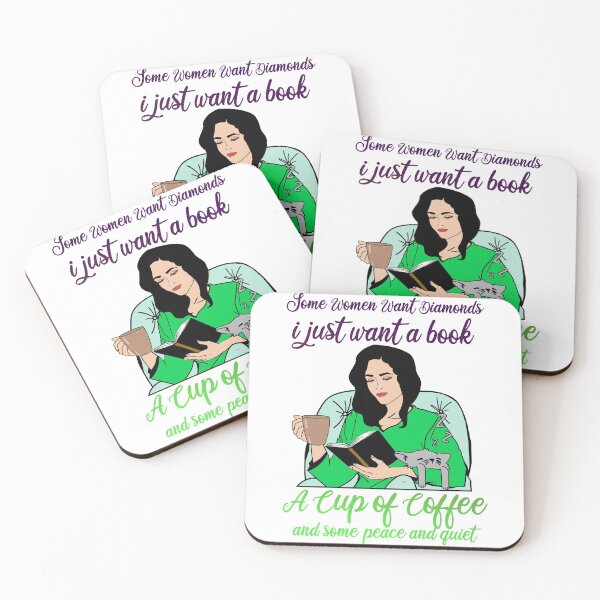 Item preview, SOME WOMEN WANT DIAMONDS I JUST WANT A BOOK A CUP OF COFFEE AND SOME PEACE AND QUIET designed and sold by Teeses.