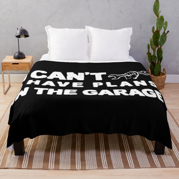 Item preview, I Cant I Have Plans In The Garage designed and sold by ZenCloak.