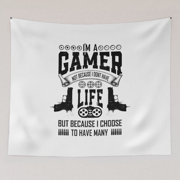 Item preview, I'm a gamer not because i dont have life but because i choose to have many designed and sold by YAHIA-14.