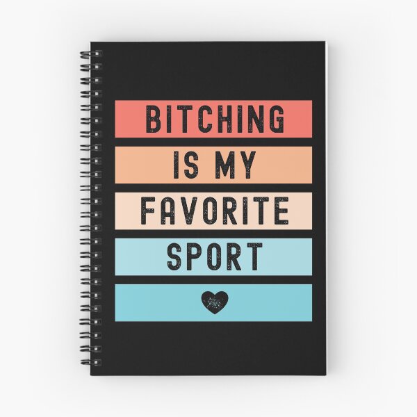 Item preview, Bitching Is My Favorite Sport designed and sold by m95sim.