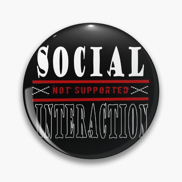 Item preview, Social Interaction Not Supported designed and sold by dreamofdenim.