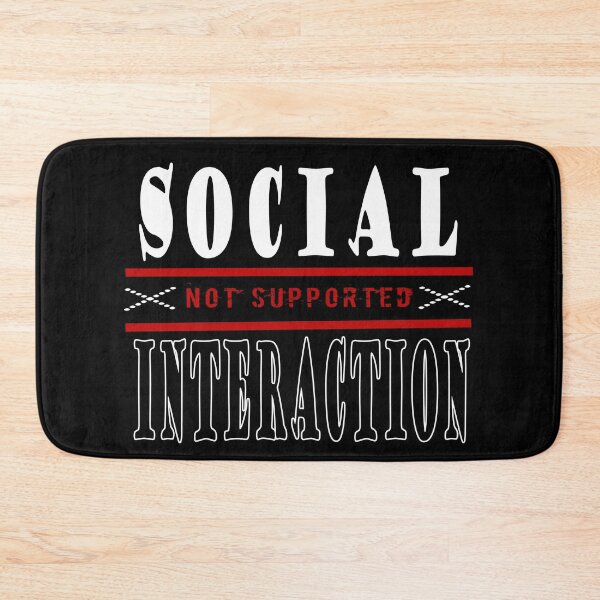 Item preview, Social Interaction Not Supported designed and sold by dreamofdenim.