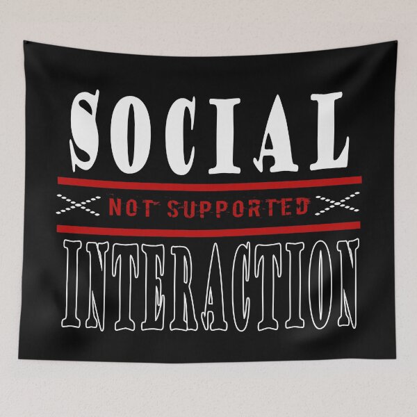 Item preview, Social Interaction Not Supported designed and sold by dreamofdenim.
