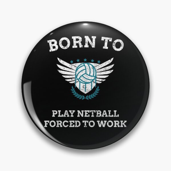 Item preview, Born To Play Netball Forced To Work designed and sold by joabaj.