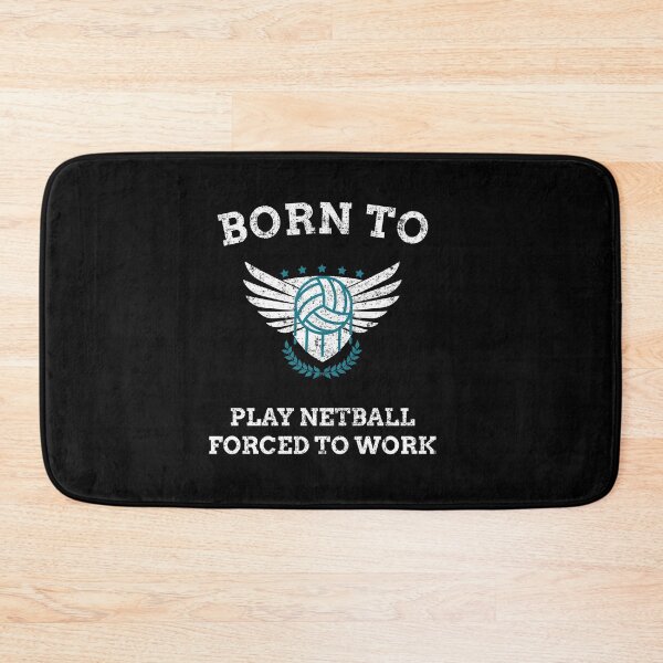 Item preview, Born To Play Netball Forced To Work designed and sold by joabaj.