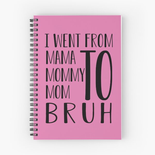 Item preview, I Went From Mama To Mommy To Mom To Bruh : Funny mom life Quote for mama gifts designed and sold by FunnyDSN.