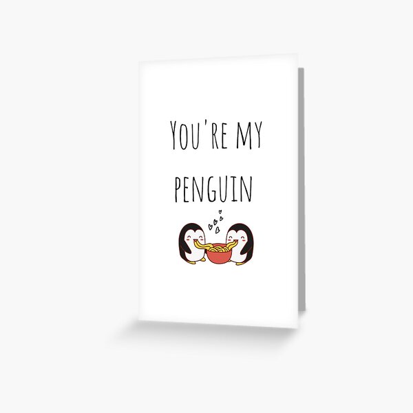 You're My Penguin Valentine's Greeting Card