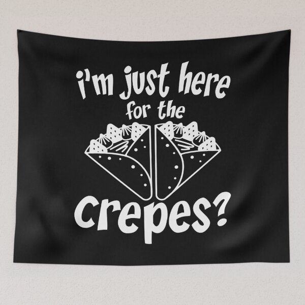 Item preview, French Pancakes Funny Hotcake T Shirt I'm Just Here For The Crepes designed and sold by Bendthetrend.