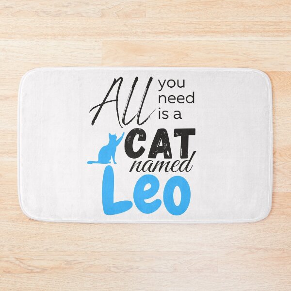 Item preview, all you need is a cat named leo designed and sold by ToufikTech.