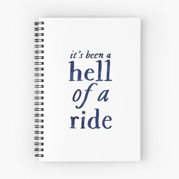Item preview, It’s Been A Hell Of A Ride designed and sold by thewelshfangirl.