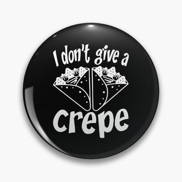 Item preview, French Pancakes Funny Hotcake T Shirt I Don't Give A Crepe designed and sold by Bendthetrend.
