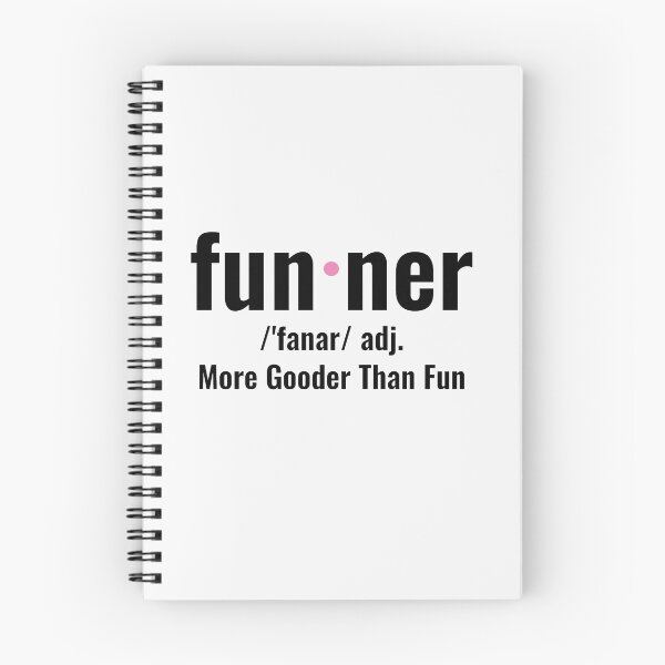 Item preview, Funner More Gooder Than Fun designed and sold by TINASTORESHOPE.