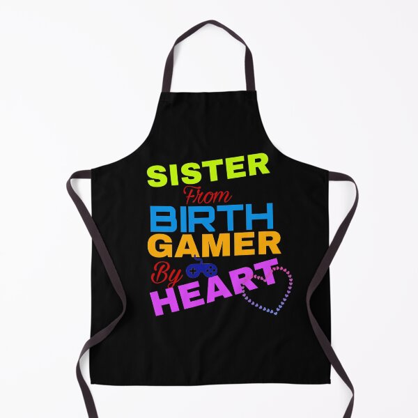 Item preview, Sister from Birth gamer by heart designed and sold by Angees.