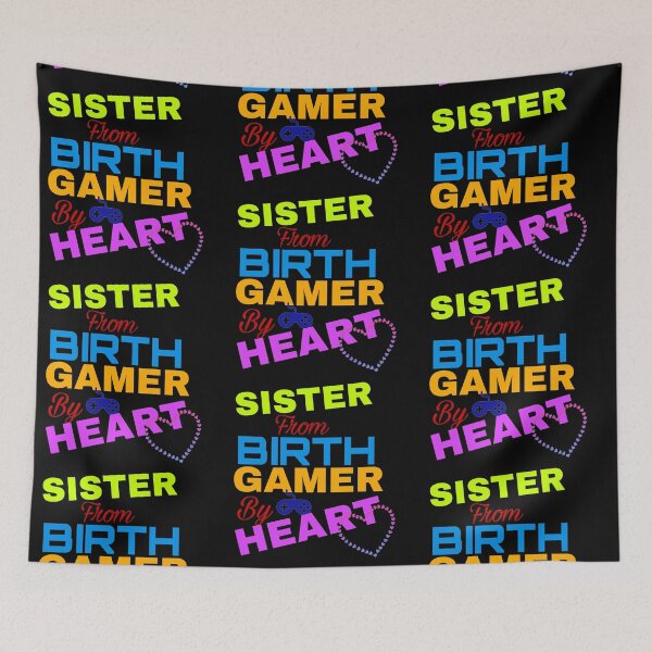 Item preview, Sister from Birth gamer by heart designed and sold by Angees.