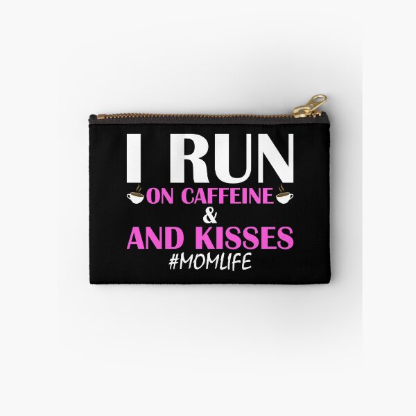 Item preview, I Run On Caffeine And Kisses #Momlife designed and sold by AJ-DesignCo.