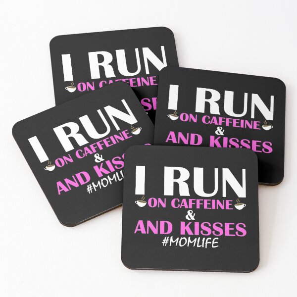 Item preview, I Run On Caffeine And Kisses #Momlife designed and sold by AJ-DesignCo.