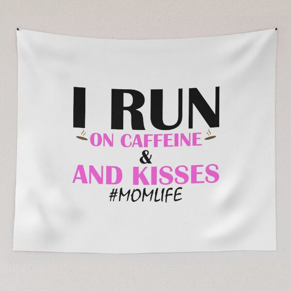 Item preview, I Run On Caffeine And Kisses #Momlife designed and sold by AJ-DesignCo.