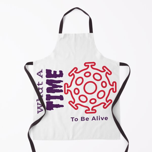 Item preview, What A Time To Be Alive. designed and sold by BEyourself be.