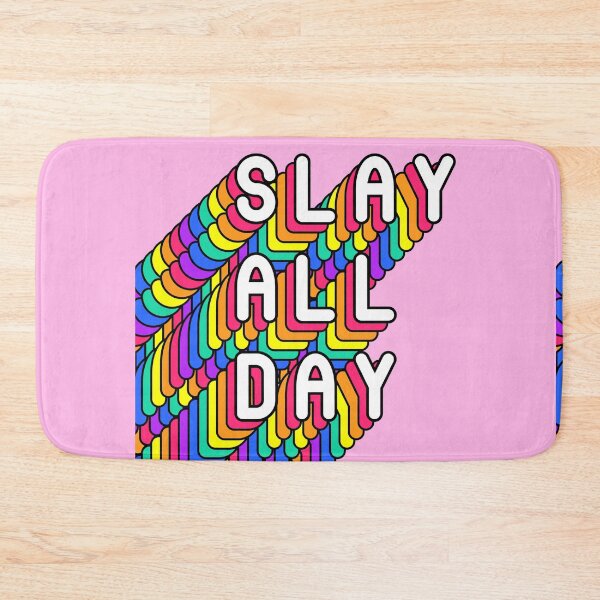 Item preview, Slay all day! designed and sold by melissanist.