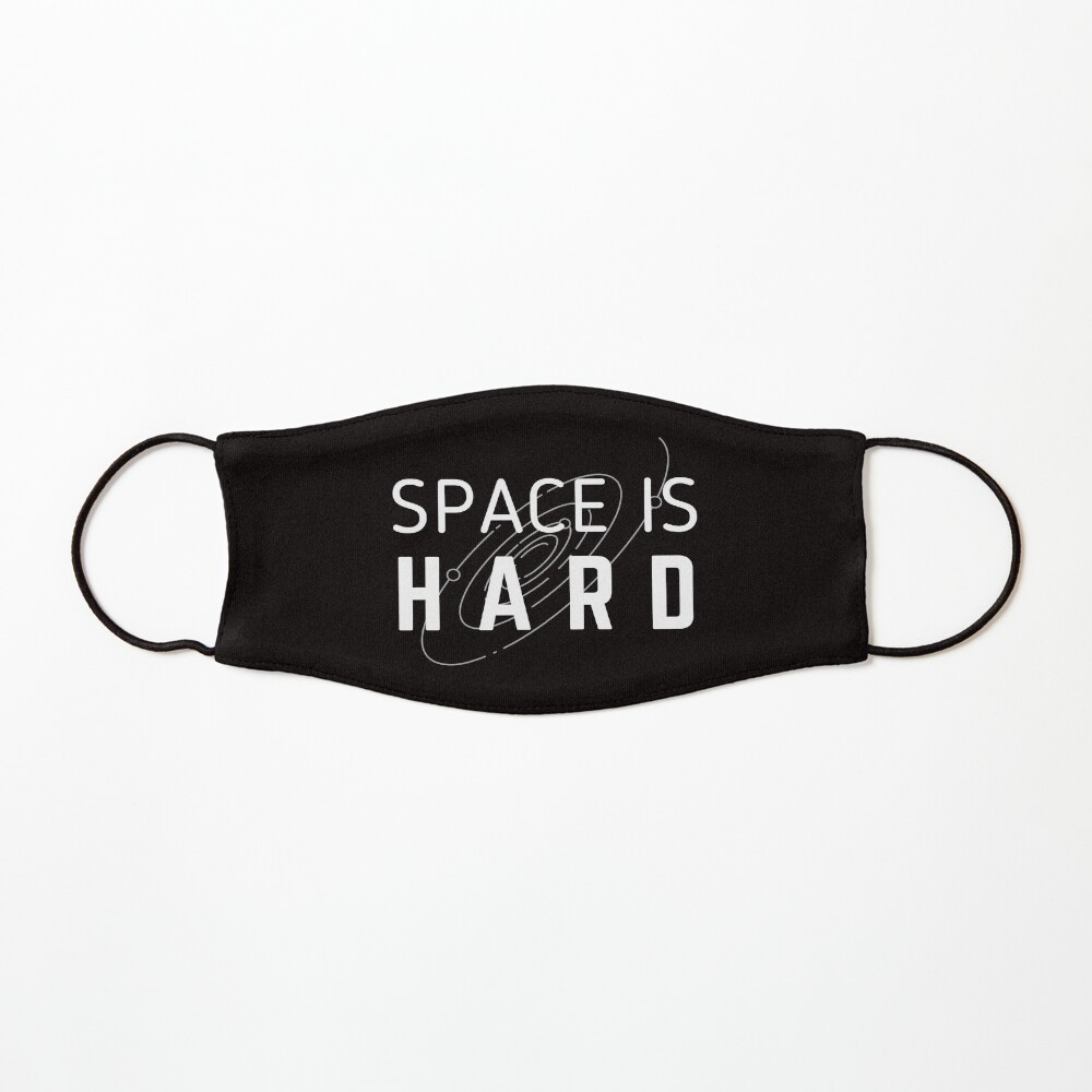 Space Is Hard - Space Force - Light Mask