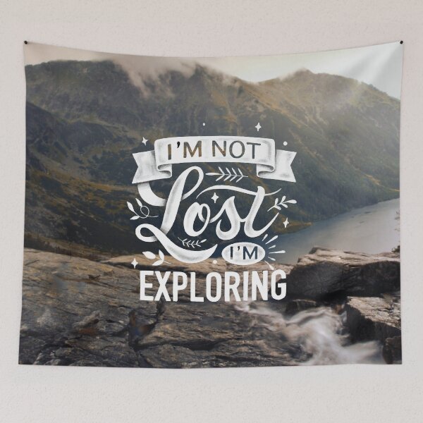 Item preview, I'm Not Lost I'm Exploring designed and sold by Creativenetic.