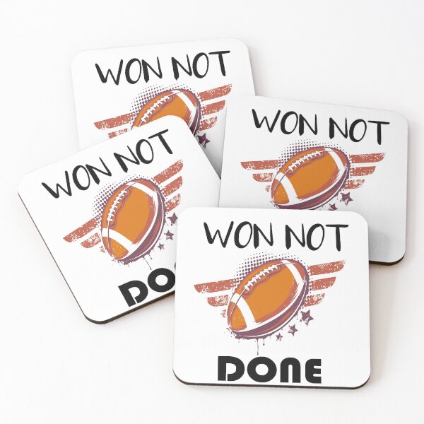 Item preview, Won Not Done, Football American Lovers designed and sold by DANT-shirts.