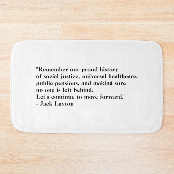 Item preview, Jack Layton, Canada's Proud History Quote designed and sold by kry.ative.