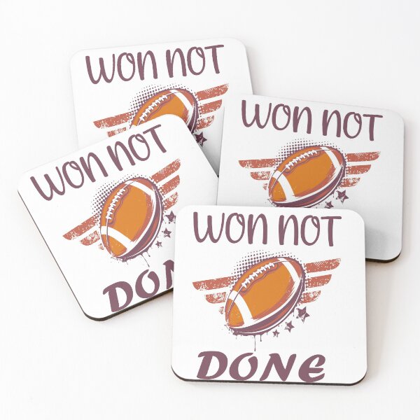Item preview, Won Not Done, Football American Lovers designed and sold by DANT-shirts.
