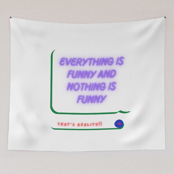 Item preview, Everything is funny and nothing is funny!! designed and sold by Viktor Kabbach.