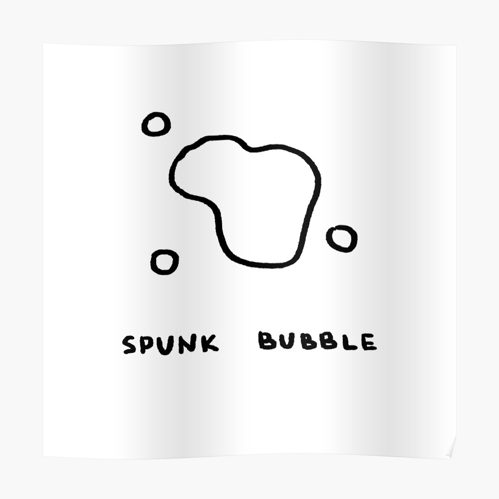 Spunk bubble