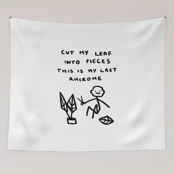 Item preview, Cut My Leaf Into Pieces, This Is My Last Rhizome designed and sold by 4naans.